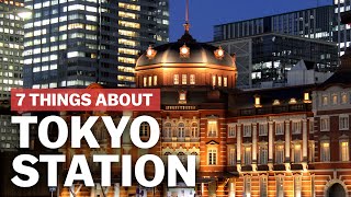 7 Things to know about Tokyo Station  japanguidecom [upl. by Kenay472]